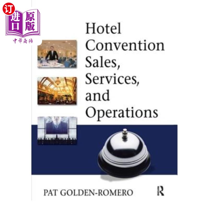 海外直订Hotel Convention Sales, Services, and Operations 酒店会议销售、服务和运营