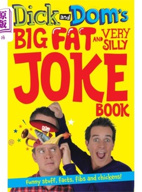 海外直订Dick and Dom's Big Fat and Very Silly Joke Book 迪克和多姆的大胖子和非常愚蠢的笑话书