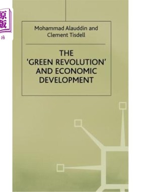 海外直订The 'Green Revolution' and Economic Development: The Process and Its Impact in B “绿色革命”与经济发展:进