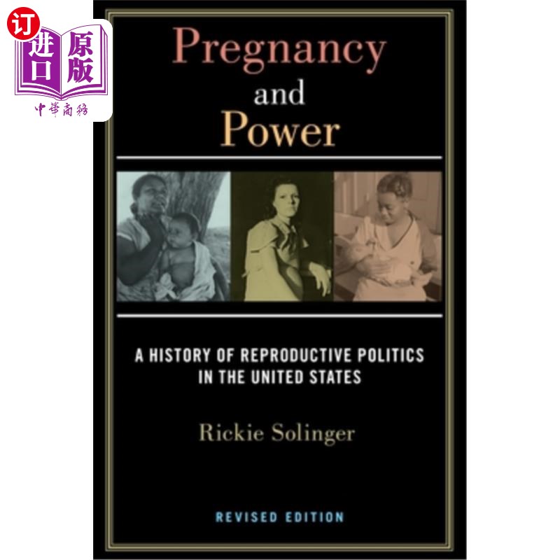 海外直订医药图书Pregnancy and Power, Revised Edition: A History of Reproductive Politics in the