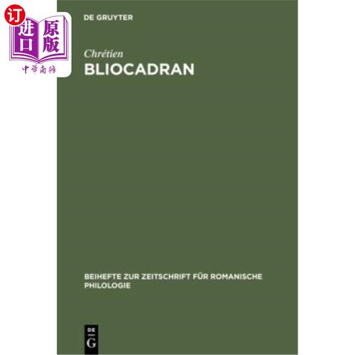 海外直订Bliocadran: A Prologue to the Perceval of Chretien de Troyes; Edition and Critic 布利奥卡德兰：克雷蒂安·德