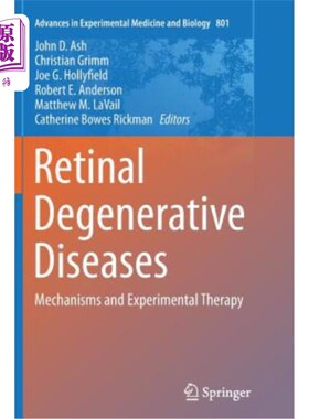 海外直订医药图书Retinal Degenerative Diseases: Mechanisms and Experimental Therapy 视网膜退行性疾病:机制和实验性治