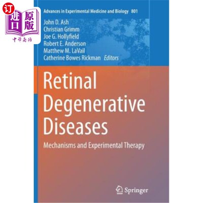 海外直订医药图书Retinal Degenerative Diseases: Mechanisms and Experimental Therapy 视网膜退行性疾病:机制和实验性治
