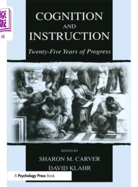 海外直订Cognition and Instruction: Twenty-Five Years of Progress 认知与指导:二十五年的进步