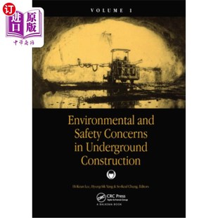 Underground and Concerns 环境和安全问题 第1卷 Volume1 海外直订Environmental Construction Safety 地下施工中
