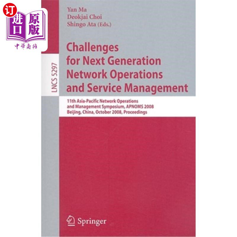 海外直订Challenges for Next Generation Network Operations and Service Management: 11th A 下一代运营和服务管理面