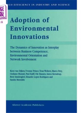 海外直订Adoption of Environmental Innovations: The Dynamics of Innovation as Interplay B 采用环境创新：创新的动力是