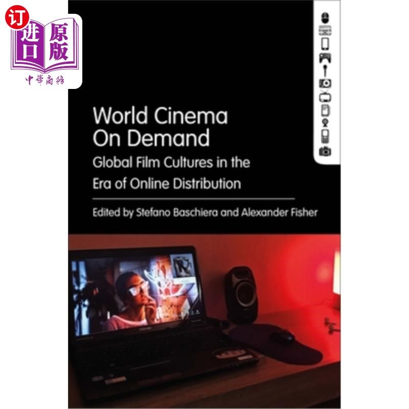 海外直订World Cinema On Demand: Global Film Cultures in the Era of Online Distribution 世界电影点播:在线发行时代的