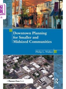 海外直订Downtown Planning for Smaller and Midsized Communities 中小型社区的市中心规划