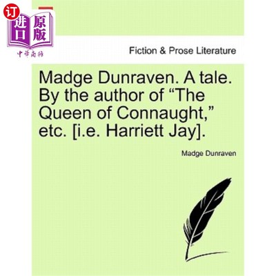 海外直订Madge Dunraven. a Tale. by the Author of 