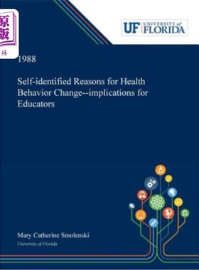 海外直订医药图书Self-identified Reasons for Health Behavior Change--implications for Educators 自我识别的健康行为改