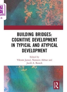 海外直订Building Bridges: Cognitive Development in Typic... 搭建桥梁:典型和非典型发展中的认知发展