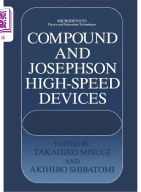 海外直订Compound and Josephson High-Speed Devices 复合和约瑟夫森高速装置