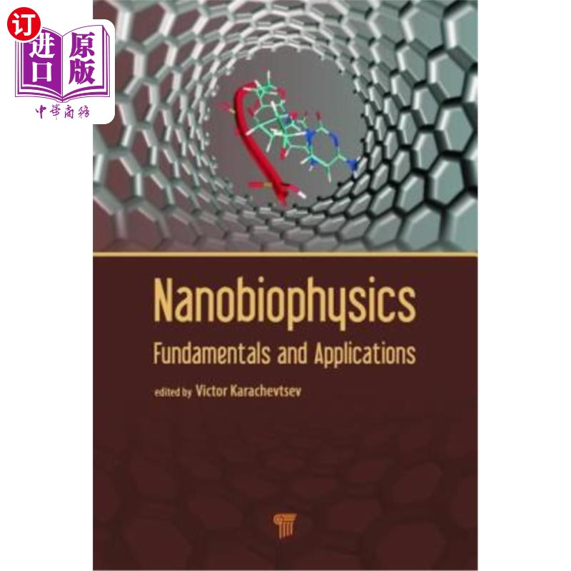 海外直订医药图书Nanobiophysics: Fundamentals and Applications 纳米生物物理学:基础与应用