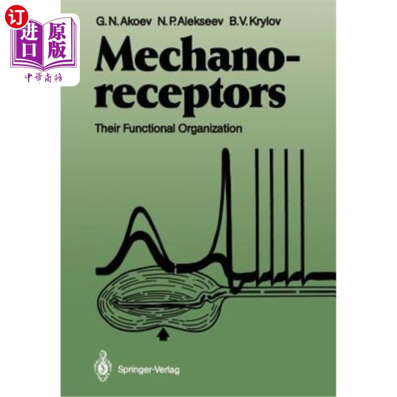 海外直订Mechanoreceptors: Their Functional Organization 机械感受器的功能组织