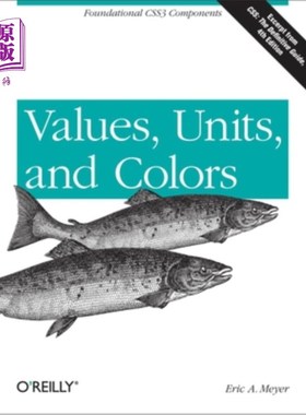 海外直订Values, Units, and Colors: Foundational Css3 Components 值、单位和颜色：基本Css3组件