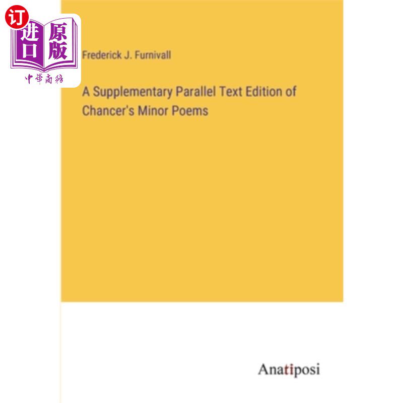 海外直订A Supplementary Parallel Text Edition of Chancer's Minor Poems 钱斯特小诗平行增补版