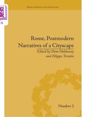 海外直订Rome, Postmodern Narratives of a Cityscape 罗马，城市景观的后现代叙事