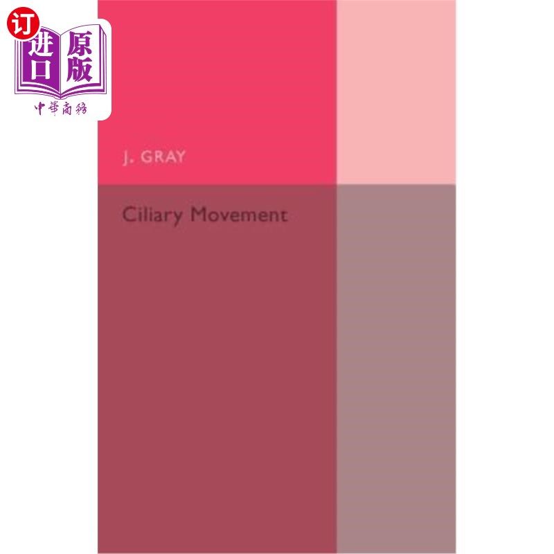 海外直订ciliary movement 纤毛运动