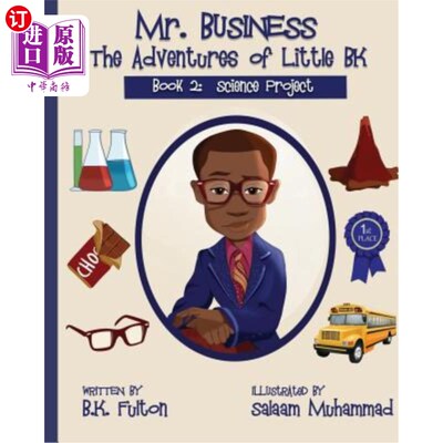 海外直订Mr. Business: The Adventures of Little BK: Book 2: The Science Project 商业先生：小BK的冒险：第二册：科学计