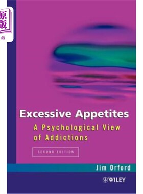 海外直订医药图书Excessive Appetites: A Psychological View of Addictions 过度的欲望:成瘾的心理学观点