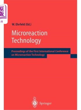 海外直订Microreaction Technology: Proceedings of the First International Conference on M 微反应技术:第一届国际微反