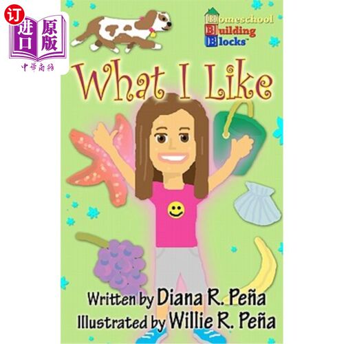 海外直订What I Like: A Fun, Basic Reading Book for Kindergarteners and First Graders. 我喜欢的：一本有趣的基础读物