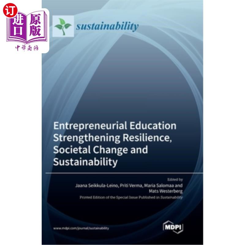 海外直订Entrepreneurial Education Strengthening Resilience, Societal Change and Sustaina 创业教育加强复原力、社会变