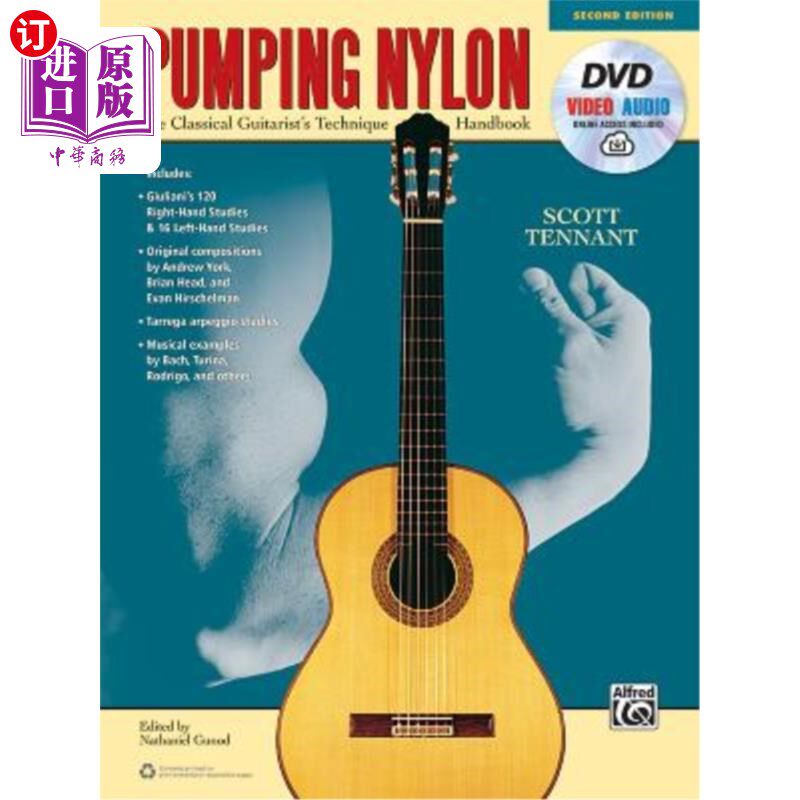 海外直订Pumping Nylon: The Classical Guitarist's Technique Handbook, Book, DVD & Online  抽尼龙：古典吉他手技术手册