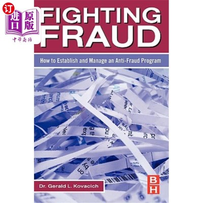 海外直订Fighting Fraud: How to Establish and Manage an Anti-Fraud Program 打击欺诈:如何建立和管理反欺诈项目
