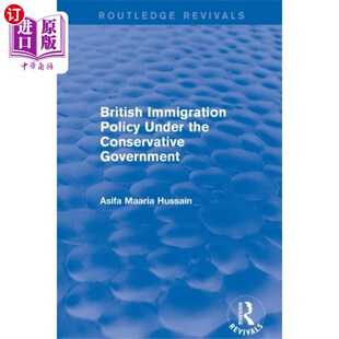 海外直订Revival: British Immigration Policy Under the Co... 复兴:保守党政府下的英国移民政策(2001)