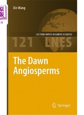 海外直订The Dawn Angiosperms: Uncovering the Origin of Flowering Plants 黎明被子植物:揭示开花植物的起源