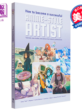How to become a Successful Anime-Style Artist 进口艺术 如何成为一名成功的动漫风格艺术家 3dtotal【中商原版】