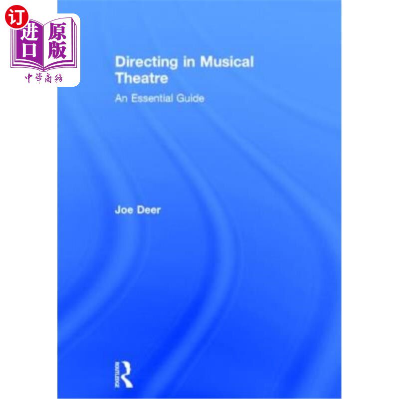 海外直订Directing in Musical Theatre: An Essential Guide 音乐剧导演：基本指南