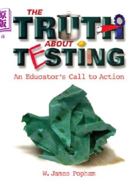 海外直订Truth about Testing: An Educator's Call to Action 关于测试的真相：教育者的行动号召