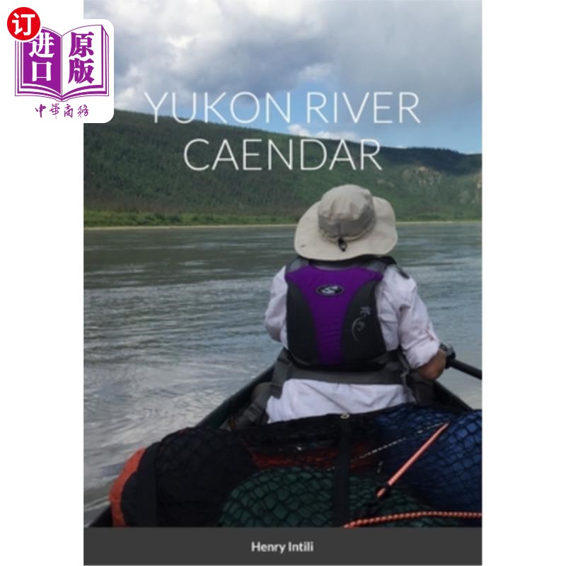海外直订Yukon River Caendar 育空河历法
