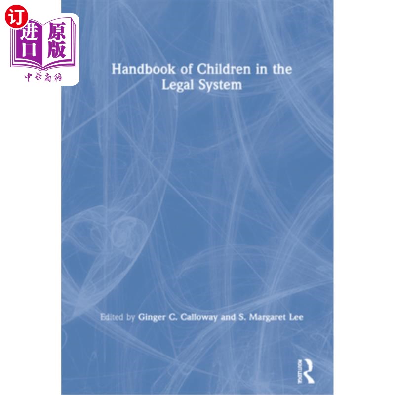 海外直订Handbook of Children in the Legal System 《法律体系中的儿童手册》