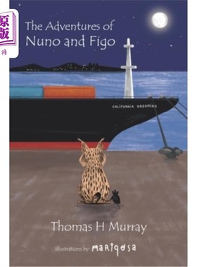 海外直订The Adventures of Nuno and Figo: An Illustrated Journey of Two Unlikely Friends 努诺和菲戈的冒险:两个不太可