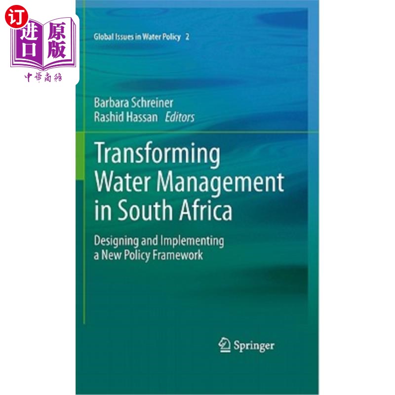 海外直订Transforming Water Management in South Africa: Designing and Implementing a New  南非水资源管理改革:设计和