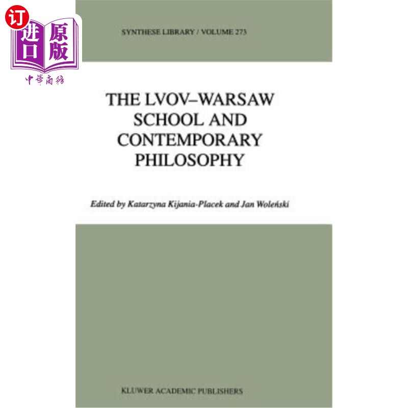 海外直订The Lvov-Warsaw School and Contemporary Philosophy 利沃夫-华沙学派与当代哲学