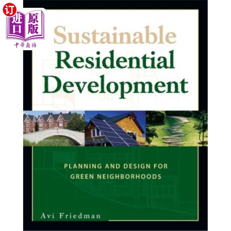 海外直订Sustainable Residential Development: Planning and Design for Green Neighborhoods 可持续住宅发展:绿色社区规