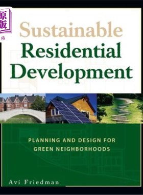 海外直订Sustainable Residential Development: Planning and Design for Green Neighborhoods 可持续住宅发展:绿色社区规
