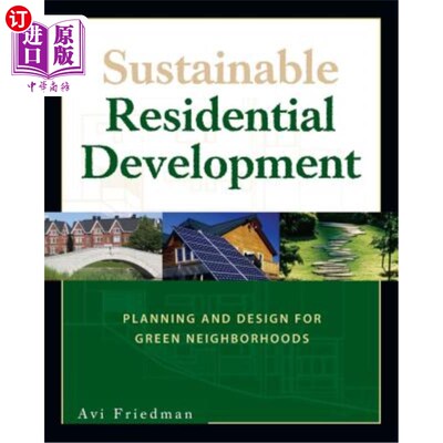 海外直订Sustainable Residential Development: Planning and Design for Green Neighborhoods 可持续住宅发展:绿色社区规