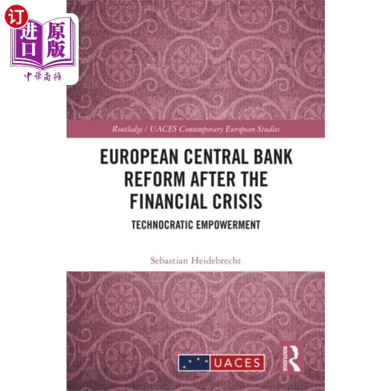 海外直订European Central Bank Reform After the Financial... 金融危机后的欧洲央行改革