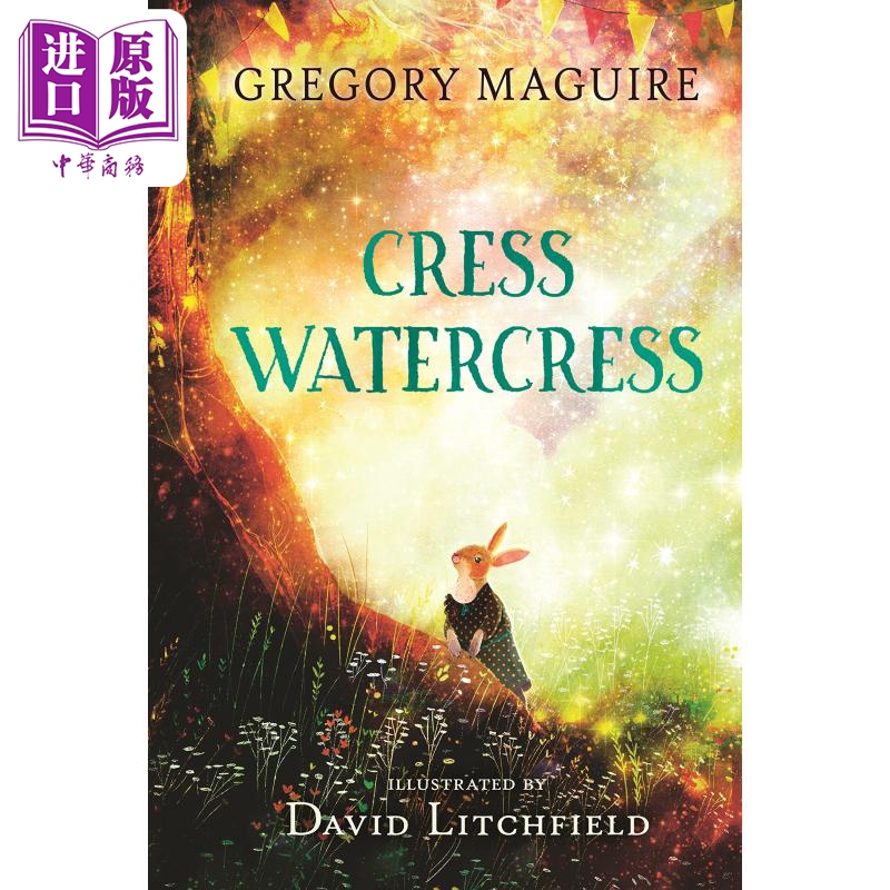 现货 Cress Watercress西洋菜英文原版儿童文学动物故事 Gregory Maguire 12-16岁 David Litchfield插画【中商原版】-封面