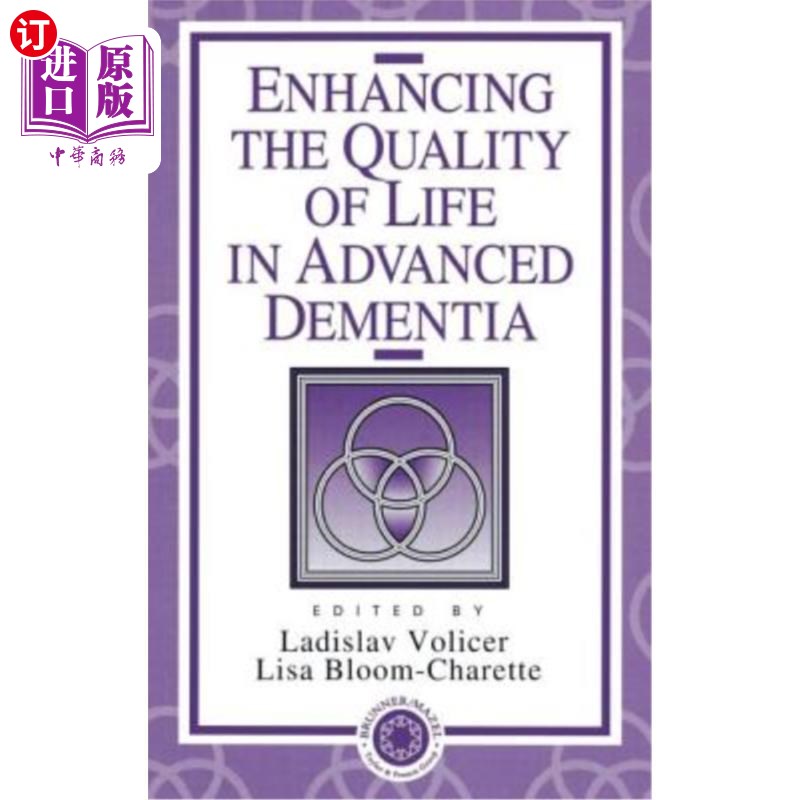 海外直订医药图书Enhancing the Quality of Life in Advanced Dementia 提高晚期痴呆患者的生活质量