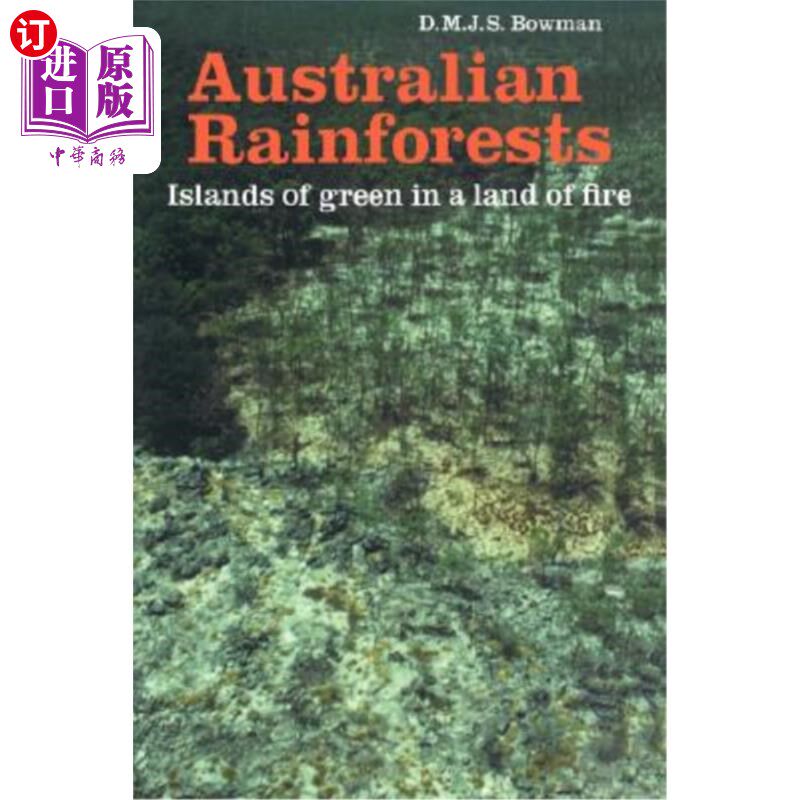 海外直订Australian Rainforests: Islands of Green in a Land of Fire 澳大利亚热带雨林:火海中的绿色岛屿