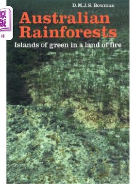 海外直订Australian Rainforests: Islands of Green in a Land of Fire 澳大利亚热带雨林:火海中的绿色岛屿