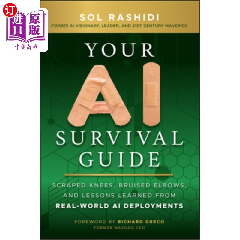 海外直订Your AI Survival Guide: Scraped Knees, Bruised Elbows, and Lessons Learned from  你的AI生存指南：擦伤的膝盖