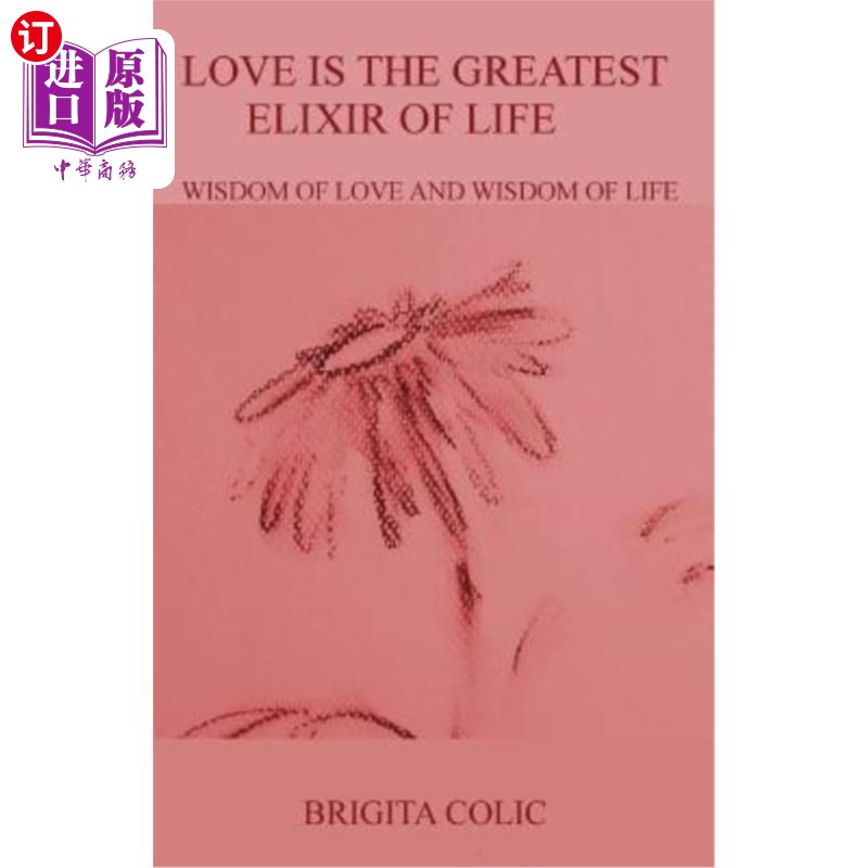 【中商海外直订】love is the greatest elixir of life